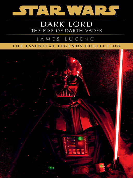 Title details for Dark Lord: The Rise of Darth Vader by James Luceno - Available